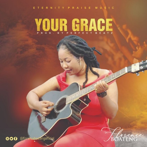 Florence Boateng – Your Grace